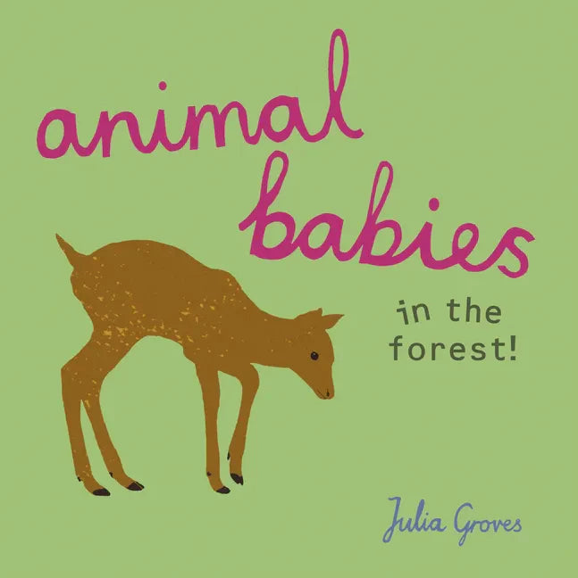 Animal Babies in the Forest! - Board Book