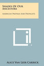 Shades Of Our Ancestors: American Profiles And Profilists - Paperback