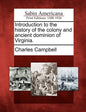 Introduction to the History of the Colony and Ancient Dominion of Virginia. - Paperback