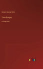 Tono-Bungay: in large print - Hardcover