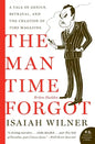 The Man Time Forgot: A Tale of Genius, Betrayal, and the Creation of Time Magazine - Paperback