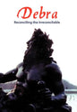 Debra: Reconciling the Irreconcilable - Hardcover