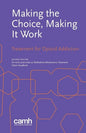 Making the Choice, Making it Work: Treatment for Opioid Addiction - Paperback