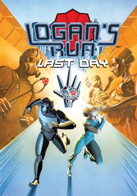 Logan's Run: Last Day - Paperback
