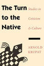 The Turn to the Native: Studies in Criticism and Culture - Paperback