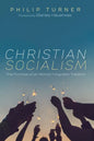 Christian Socialism: The Promise of an Almost Forgotten Tradition - Hardcover