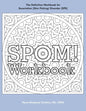 SPOM Workbook: Step-By-Step Action Plans based on the Revolutionary Stop Picking On Me Recovery System for Excoriation (Skin Picking) Disorder (SPD) - Paperback