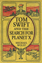 TOM SWIFT and the Search for Planet X - Paperback