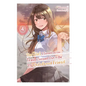The Girl I Saved on the Train Turned Out to Be My Childhood Friend, Vol. 4 (Light Novel): Volume 4 - Paperback