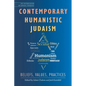 Contemporary Humanistic Judaism: Beliefs, Values, Practices - Paperback
