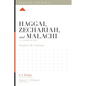 Haggai, Zechariah, and Malachi: A 12-Week Study - Paperback