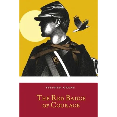 The Red Badge of Courage: An Episode of the American Civil War - Paperback