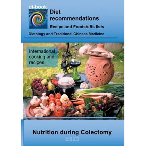 Nutrition during Colectomy: E023 DIETETICS - Gastrointestinal tract - Small intestine and large intestine - Colectomy - Paperback