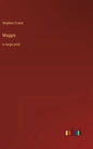 Maggie: in large print - Hardcover