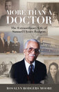 More Than a Doctor: The Extraordinary Life of Samuel Ulysses Rodgers - Paperback