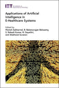 Applications of Artificial Intelligence in E-Healthcare Systems - Hardcover