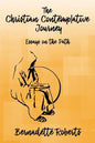 The Christian Contemplative Journey: Essays on the Path - Paperback