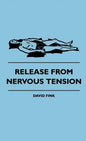 Release From Nervous Tension - Hardcover