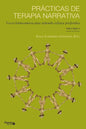 Prácticas de terapia narrativa: Voces latinoamericanas tejiendo relatos preferidos - Paperback