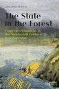 The State in the Forest: Contested Commons in the Nineteenth Century Venetian Alps - Paperback