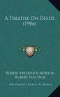 A Treatise on Deeds (1906) - Hardcover