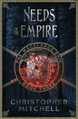 Needs of the Empire - Paperback