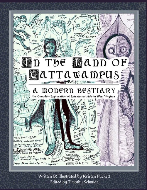 In the Land of Cattawampus: the Complete Exploration of Extraterrestrials in West Virginia - Paperback