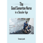 The Good Samaritan Nurse in a Secular Age - Paperback