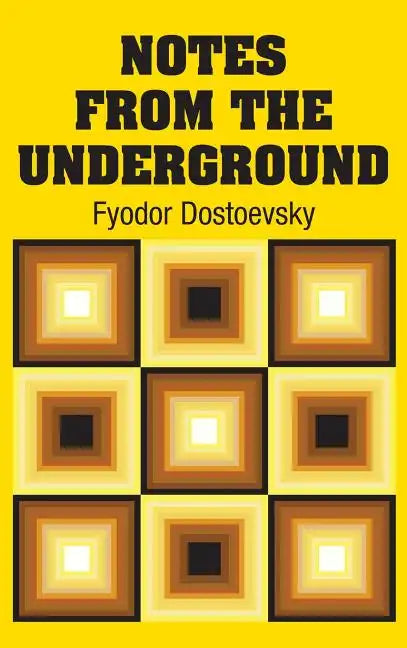 Notes from the Underground - Hardcover
