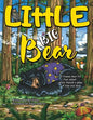 LIttLE BIG Bear: A Clumsy Bear fell fast asleep... While playing a game of hide and seek - Paperback