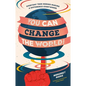 You Can Change the World!: Everyday Teen Heroes Making a Difference Everywhere - Paperback