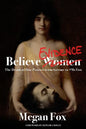 Believe Evidence: The Death of Due Process From Salome to #MeToo - Paperback