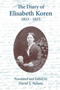 The Diary of Elisabeth Koren 1853-1855 - Paperback
