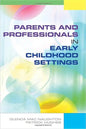 Parents and Professionals in Early Childhood Settings - Paperback
