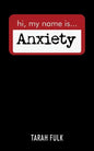 Hi, My Name Is Anxiety - Paperback