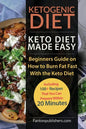Ketogenic Diet: Keto Diet Made Easy: Beginners Guide on How to Burn Fat Fast With the Keto Diet (Including 100+ Recipes That You Can P - Paperback