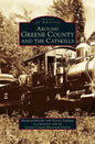 Around Greene County and the Catskills - Hardcover