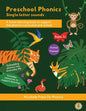 Preschool Phonics: Single Letter Sounds (Animal Edition) - Paperback