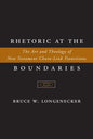 Rhetoric at the Boundaries: The Art and Theology of New Testament Chain-Link Transitions - Hardcover
