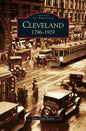 Cleveland: 1796-1929 - Hardcover