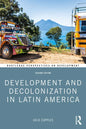 Development and Decolonization in Latin America - Paperback