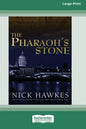 The Pharaoh's Stone (16pt Large Print Edition) - Paperback