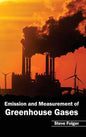 Emission and Measurement of Greenhouse Gases - Hardcover