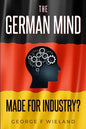 The German Mind: Made for Industry? - Paperback