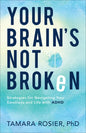 Your Brain's Not Broken - Hardcover