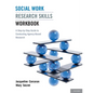 Social Work Research Skills Workbook: A Step-By-Step Guide to Conducting Agency-Based Research - Paperback