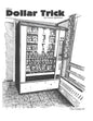 The Dollar Trick: Vending machines and Grateful dead parking lots lead a college hippy down a dark path. - Paperback