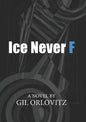 Ice Never F - Paperback