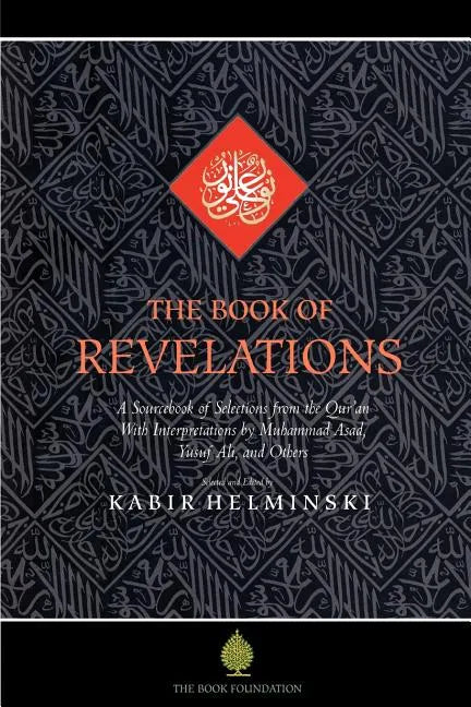 The Book of Revelations: A Sourcebook of Themes from the Holy Qur'an - Paperback