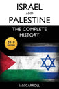 Israel and Palestine: The Complete History [2019 Edition] - Paperback